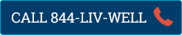 Contact Us Today! 844-LIV-WELL